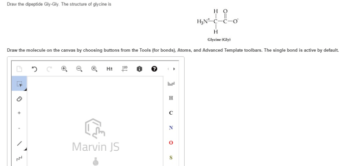 Draw the dipeptide gly-gly. the structure of glycine is