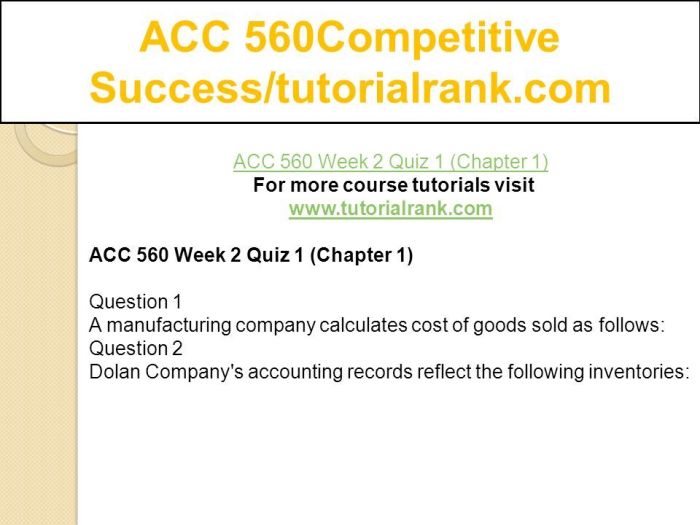 A manufacturing company calculates cost of goods sold as follows